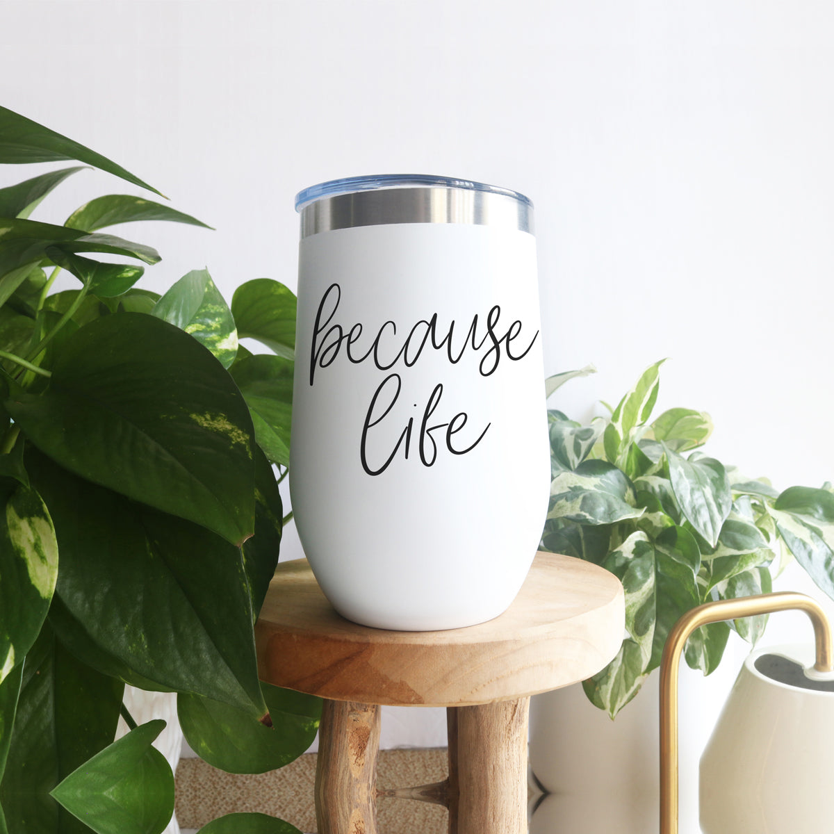 Because Life 17oz